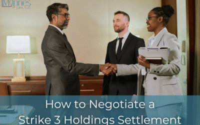 How to Negotiate a Strike 3 Holdings Settlement