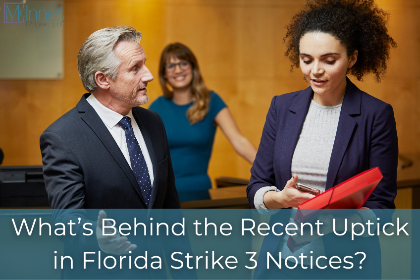 What’s Behind the Recent Uptick in Florida Strike 3 Notices?