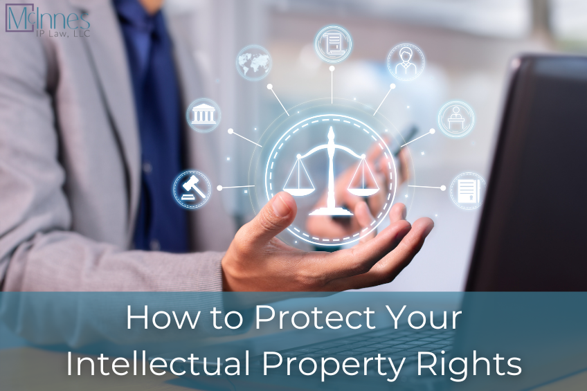 How to Protect Your Intellectual Property Rights
