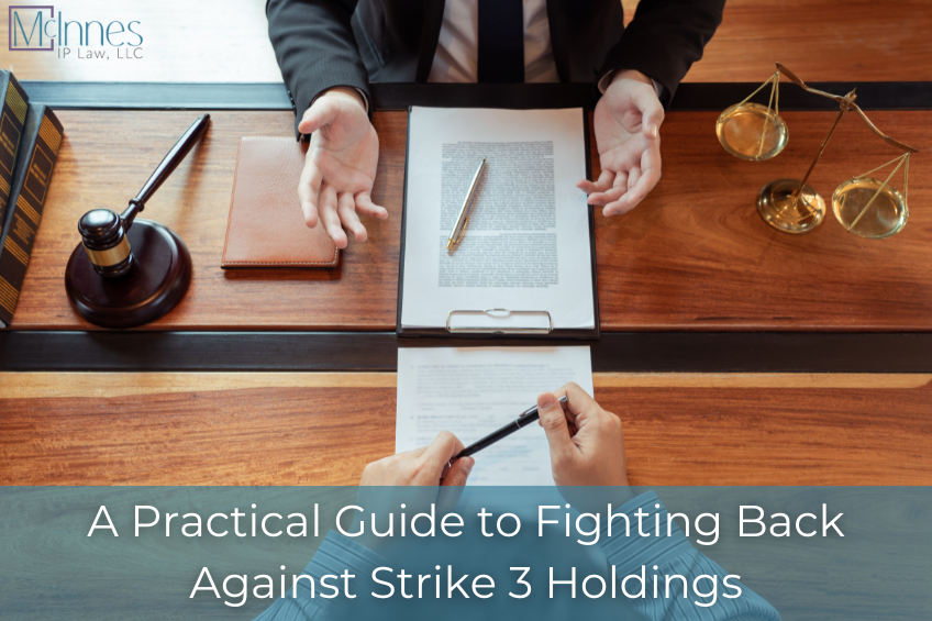 A Practical Guide to Fighting Back Against Strike 3 Subpoenas