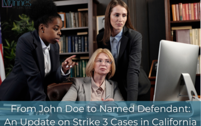 From John Doe to Named Defendant: An Update on Strike 3 Holdings Cases in California